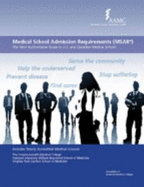 Medical School Admission Requirements (Msar) 2011-2012: The Most Authoritative Guide to U.S. and Canadian Medical Schools - Aamc, and Association of American Medical Colleges (Editor)