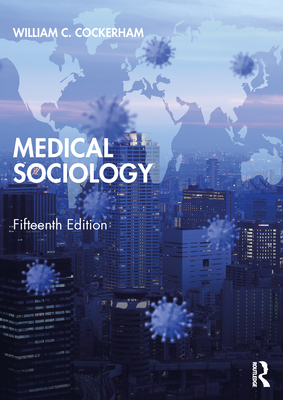 Medical Sociology - Cockerham, William