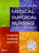 Medical-Surgical Nursing 6th Edition: Concepts and Clinical Practice