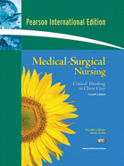 Medical-Surgical Nursing: Critical Thinking in Client Care, Single Volume: International Edition