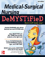 Medical-Surgical Nursing Demystified: A Self-Teaching Guide