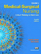 Medical-Surgical Nursing, Volume 2: Critical Thinking in Client Care - LeMone, Priscilla, RN, Faan, and Burke, Karen, Dr., M.D., PH.D.