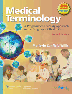 Medical Terminology: A Programmed Learning Approach to the Language of Health Care