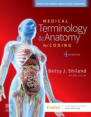 Medical Terminology & Anatomy for Coding - Shiland, Betsy J, MS, Rhia, Cpc, Cphq
