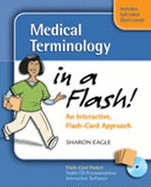 Medical Terminology in a Flash: Stand Alone Flash Cards