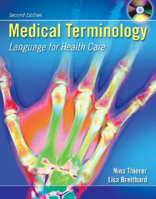 Medical Terminology: Language for Health Care - Thierer, Nina