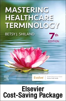Medical Terminology Online and Elsevier Adaptive Learning for Mastering Healthcare Terminology (Access Code) with Textbook Package - Shiland, Betsy J, MS, Rhia, Cpc, Cphq
