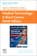 Medical Terminology Online With Elsevier Adaptive Learning for Medical Terminology: a Short Course (Access Card)