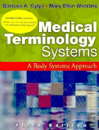 Medical Terminology Systems - Gylys, Barbara