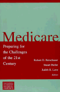 Medicare: Preparing for the Challenges of the 21st Century