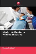 Medicina Dentria Mnima Invasiva