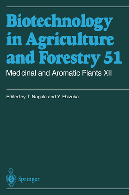 Medicinal and Aromatic Plants XII - Nagata, Toshiyuki (Editor), and Ebizuka, Yutaka (Editor)