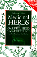 Medicinal Herbs in the Garden, Field & Marketplace - Sturdivant, Lee, and Blakley, Tim