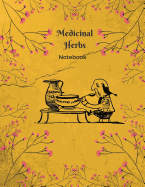 Medicinal Herbs Notebook: A Collection and Notes Book, Blank Book, Notebook for Herbalist, Herbal Medicine, Herbology, Herb Book, Half Blank Half College Ruled, 50 Pages 25 Sheets, 8.5x11 in. Journal Notebook