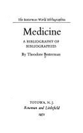 Medicine: A Bibliography of Bibliographies - Besterman, Theodore