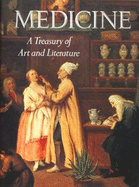 Medicine: A Treasury of Art and Literature - Hugh Lauter Levin Associates