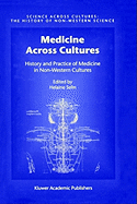 Medicine Across Cultures: History and Practice of Medicine in Non-Western Cultures