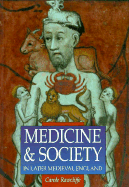 Medicine and Society in Later Medieval England - Rawcliffe, Carole