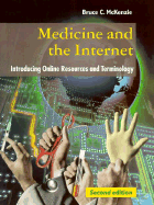 Medicine and the Internet: Introducing Online Resources and Terminology