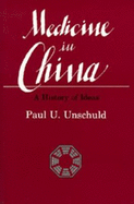 Medicine in China: A History of Ideas
