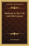 Medicine in the 17th and 18th Century