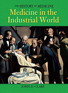 Medicine in the Industrial World