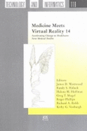 Medicine Meets Virtual Reality 14: Accelerating Change in Healthcare: Next Medical Toolkit - Westwood, James D
