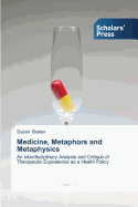 Medicine, Metaphors and Metaphysics