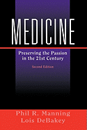 Medicine: Preserving the Passion in the 21st Century