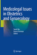 Medicolegal Issues in Obstetrics and Gynaecology