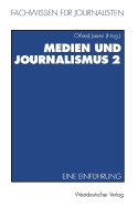 Medien Und Journalismus: Eine Einfhrung