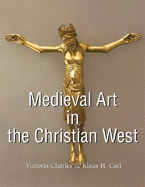 Medieval Art In The Christian West