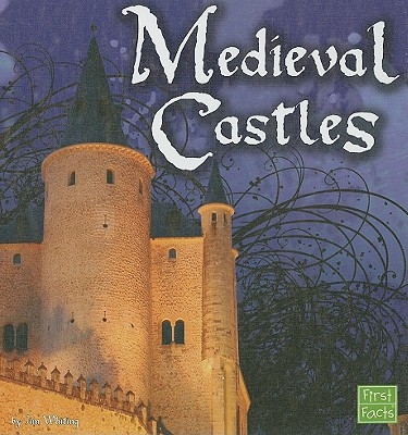 Medieval Castles - Whiting, Jim