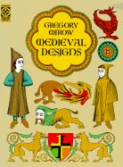 Medieval Designs - Mirow, Gregory