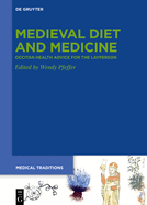 Medieval Diet and Medicine: Occitan Health Advice for the Layperson