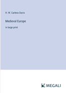 Medieval Europe: in large print