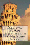 Medieval Europe: Large Print Edition