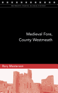 Medieval Fore, County Westmeath