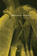 Medieval France: An Encyclopedia