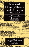 Medieval Literary Theory and Criticism C.1100--C.1375: The Commentary-Tradition