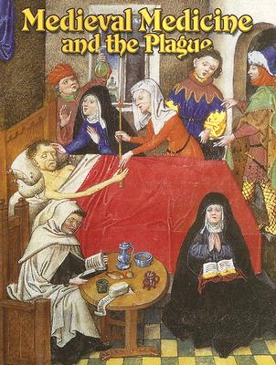 Medieval Medicine and the Plague - Elliott, Lynne