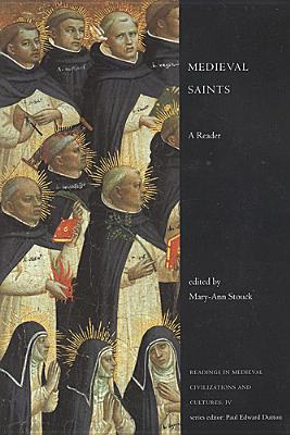 Medieval Saints: A Reader - Stouck, Mary-Ann (Editor)