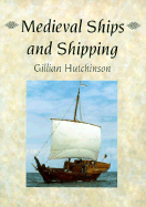 Medieval Ships and Shipping