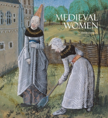 Medieval Women - Jackson, Deirdre