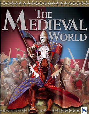 Medieval World - Steele, Philip