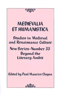 Medievalia Et Humanistica, No. 33: Studies in Medieval and Renaissance Culture