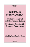Medievalia Et Humanistica, No. 35: Studies in Medieval and Renaissance Culture
