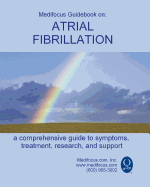 Medifocus Guidebook on: Atrial Fibrillation