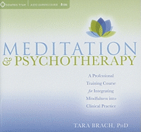 Meditation and Psychotherapy: A Professional Training Course for Integrating Mindfulness Into Clinical Practice