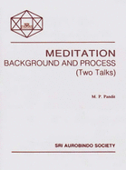 Meditation: Background and Process (Two Talks) - Pandit, M.P.